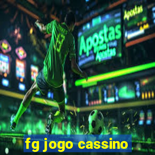 fg jogo cassino